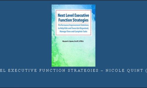 Next Level Executive Function Strategies – NICOLE QUINT (Audio CD) [in stock]