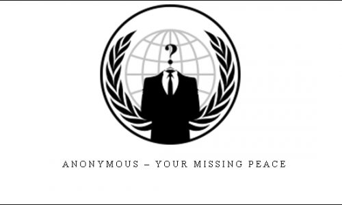 Anonymous – Your Missing Peace |