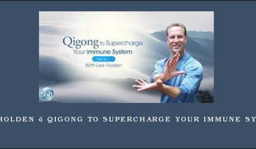 Lee Holden – Qigong to Supercharge Your Immune System [in stock]