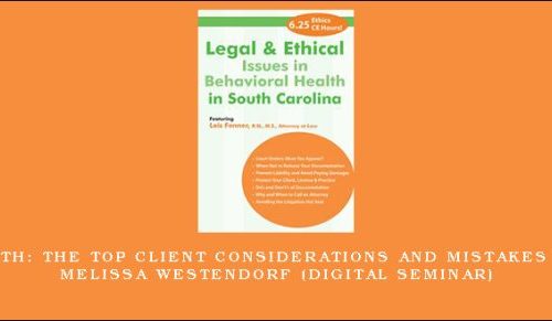 Legal and Ethical Issues in Behavioral Health in Georgia – LOIS A FENNER (Digital Seminar) |