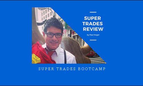 Super Trades BootCamp | SIZE: 29 GB