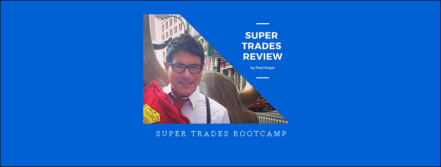Super Trades BootCamp