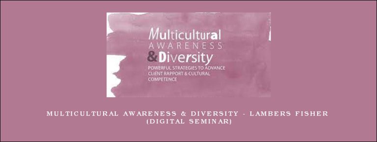 Multicultural Awareness & Diversity – LAMBERS FISHER (Digital Seminar)