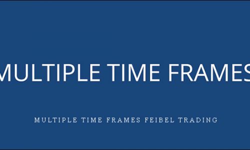 Multiple Time Frames Feibel Trading [in stock]