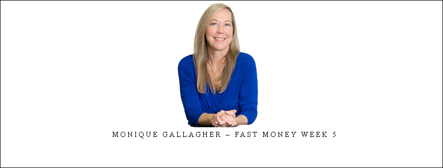 Monique Gallagher – Fast Money Week 5