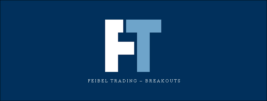 Feibel Trading – Breakouts