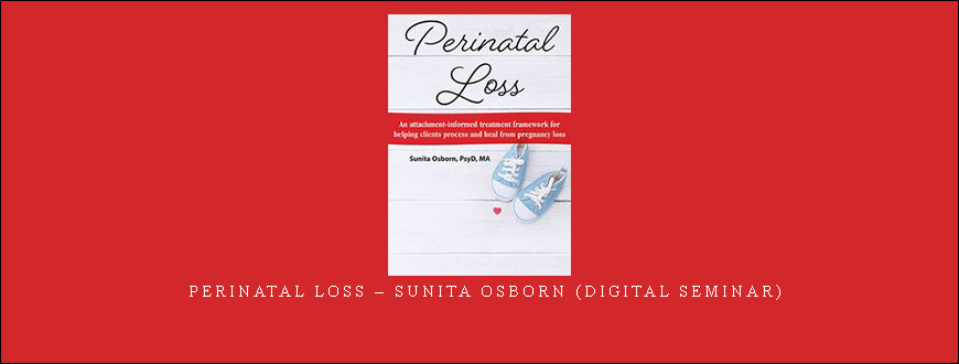Perinatal Loss – Sunita Osborn (Digital Seminar)