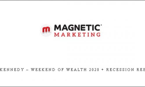 Dan Kennedy – Weekend of Wealth 2020 + Recession Rebound |
