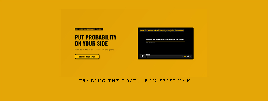 Trading the Post – Ron Friedman