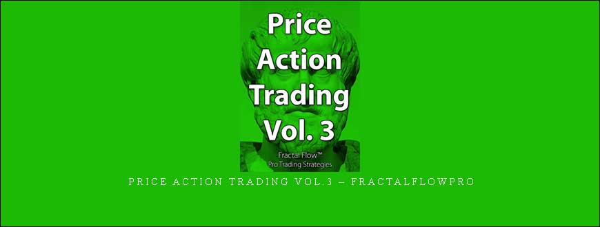 Price Action Trading Vol.3 – Fractalflowpro