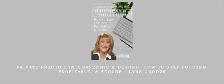 Private Practice in a Pandemic & Beyond: How to Stay Focused