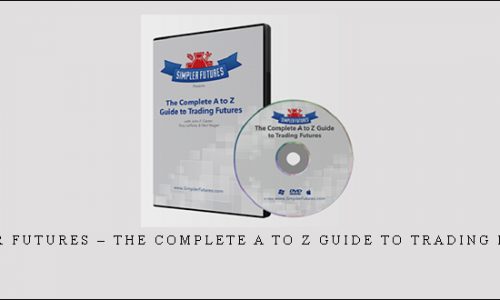 Simpler Futures – The Complete A To Z Guide To Trading Futures | SIZE: 13,3 GB