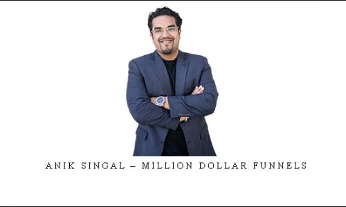 Anik Singal – Million Dollar Funnels |
