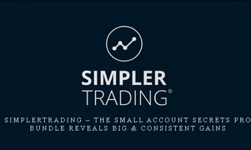 Simplertrading – The Small Account Secrets Pro Bundle Reveals Big & Consistent Gains [in stock]