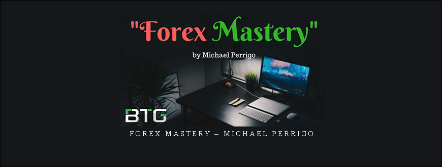 Forex Mastery – Michael Perrigo
