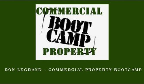 Ron Legrand – Commercial Property Bootcamp |