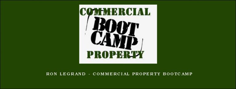Ron Legrand – Commercial Property Bootcamp