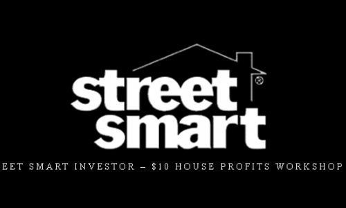 Street Smart Investor – $10 House Profits Workshop DVD [in stock]