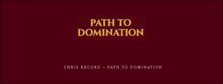 Chris Record – Path to Domination
