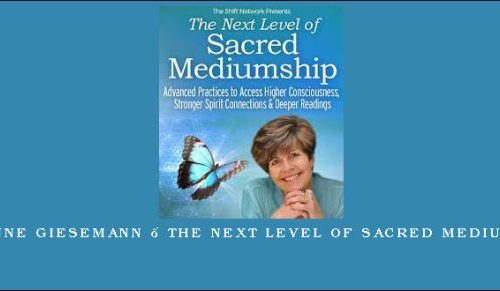 Suzanne Giesemann – The Next Level of Sacred Mediumship |