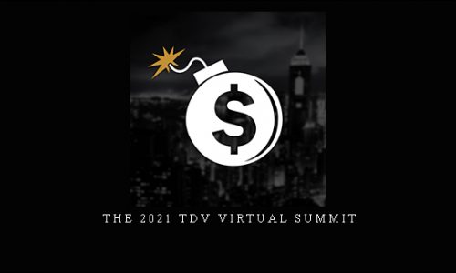 The 2021 TDV Virtual Summit [in stock]