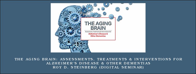 The Aging Brain: Assessments