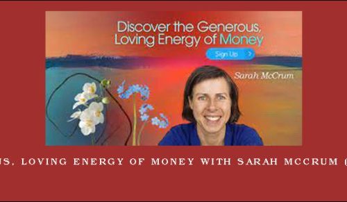 The Generous, Loving Energy of Money with Sarah McCrum (recordings) |