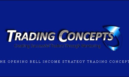 The Opening Bell Income Strategy Trading Concepts [in stock]