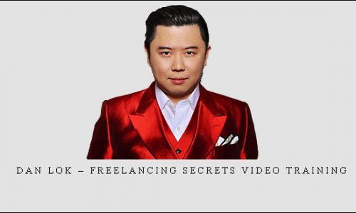Dan Lok – Freelancing Secrets Video Training |