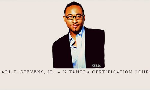 Carl E. Stevens, Jr. – i2 Tantra Certification Course |