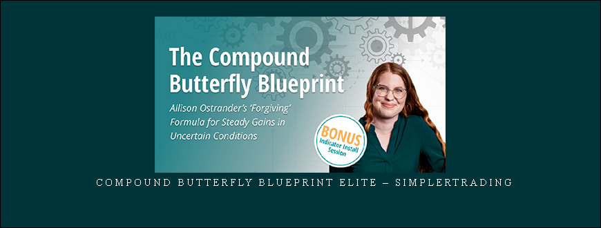 Compound Butterfly Blueprint ELITE – Simplertrading