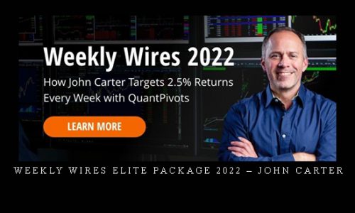 Weekly Wires Elite Package 2022 – John Carter [in stock]