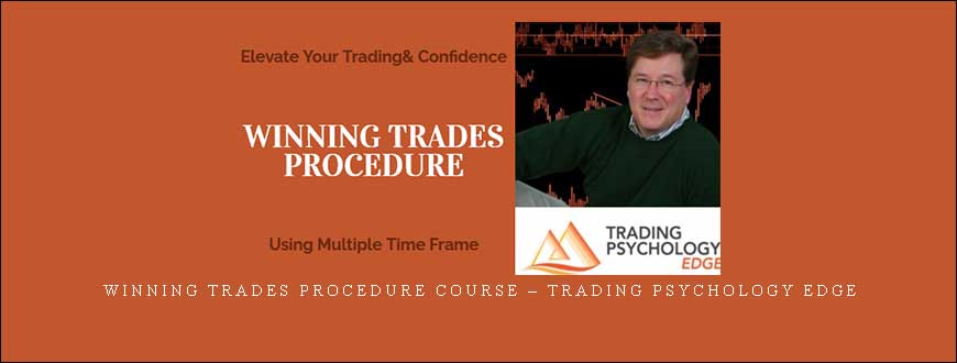 Winning Trades Procedure Course – Trading Psychology Edge