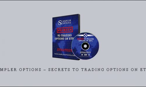 Simpler Options – Secrets to Trading Options on ETFs | SIZE: 4,8 GB