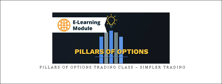 Pillars of Options Trading Class – Simpler Trading