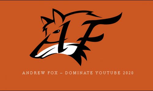 Andrew Fox – Dominate YouTube 2020 |