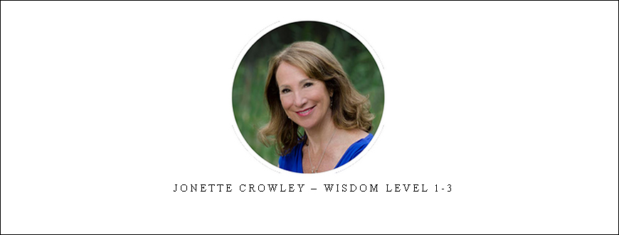 Jonette Crowley – Wisdom level 1-3