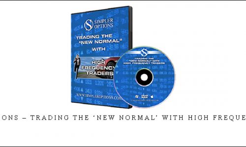 Simpler Options – Trading the ‘New Normal’ with High Frequency Traders | SIZE: 1,3 GB