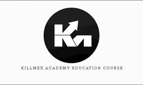 Killmex Academy Education Course | SIZE: 585 MB