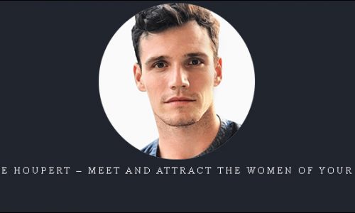 Charlie Houpert – Meet and Attract the Women of Your Dreams |