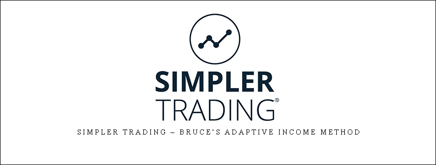 Simpler Trading – Bruce’s Adaptive Income Method