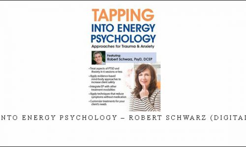 Tapping into Energy Psychology – Robert Schwarz (Digital Seminar) [in stock]