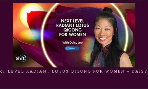Next Level Radiant Lotus Qigong for Women – Daisy Lee |