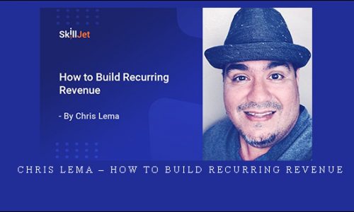 Chris Lema – How to Build Recurring Revenue |