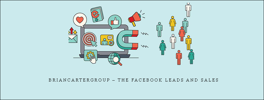 Briancartergroup – THE FACEBOOK LEADS AND SALES