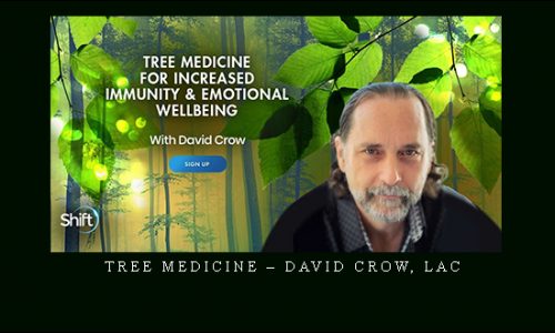 TREE MEDICINE – David Crow, LAc |