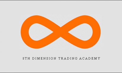 8TH Dimension Trading Academy | SIZE: 1,7 GB