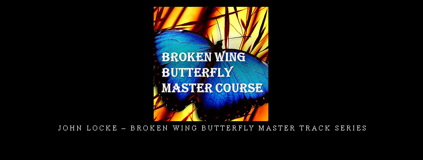 John Locke – Broken Wing Butterfly Master Track Series