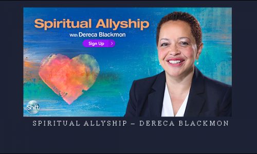 Spiritual Allyship – Dereca Blackmon |
