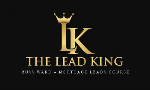 Russ Ward – Mortgage Leads Course | SIZE: 2,2 GB